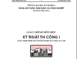 Bản vẽ giáo trình môn học - kỹ thuật thi công 1 - dành cho chuyên ngành xây dựng dân dụng và công nghiệp